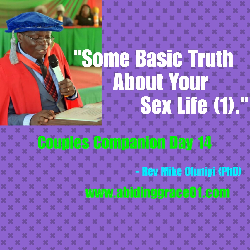 SOME BASIC TRUTHS ABOUT YOUR SEX LIFE (1) COUPLES COMPANION Day 14.