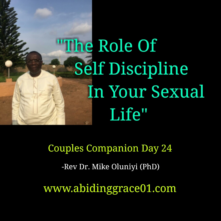 The Role Of Self Discipline In Your Sexual Life :Couples Companion Day 24