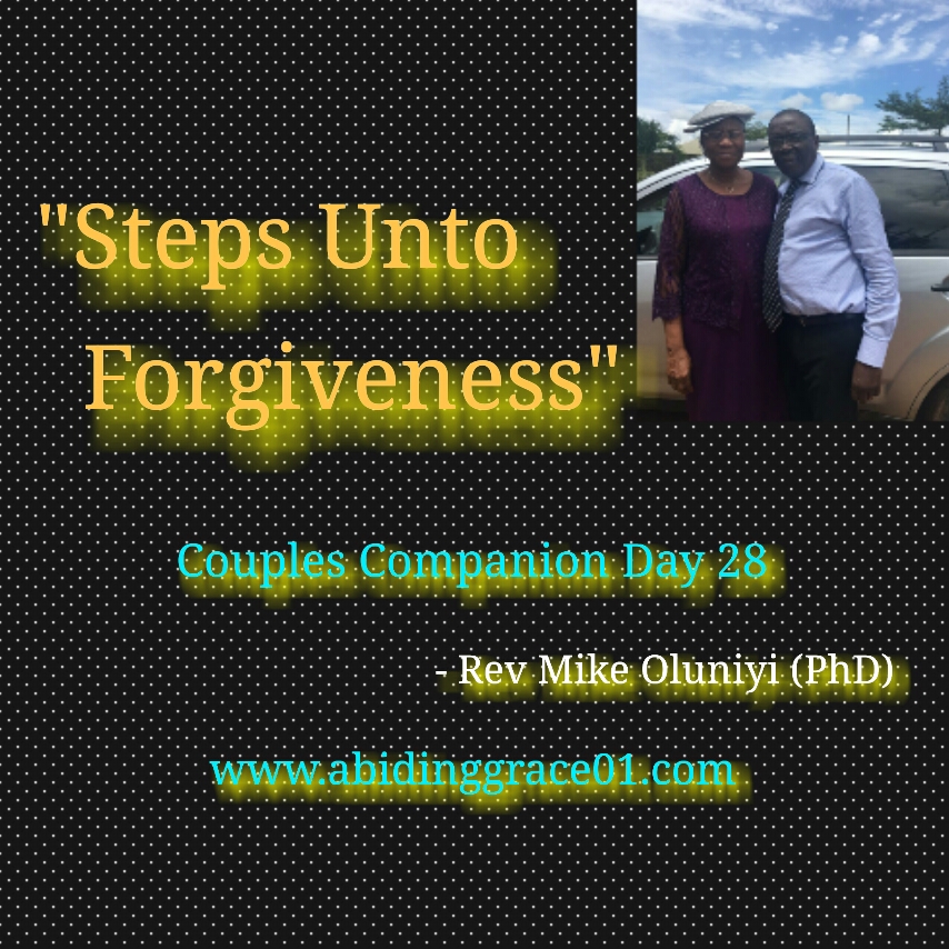 Steps Into Forgiveness In Marriage :(Couples Companion Day 28)