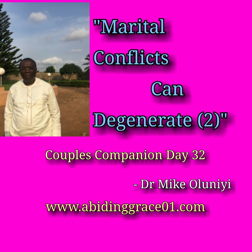 Marital Conflicts Can Degenerate (2): Couples Companion Day 32