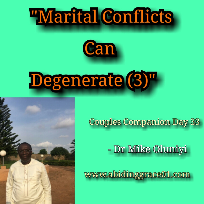 Marital Conflicts Can Degenerate (3): Couples Companion Day 33