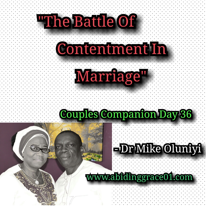 The Battle Of Contentment In Marriage :Couples Companion Day 36