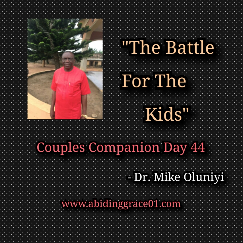 The Battle For The Kids :Couples Companion Day 44