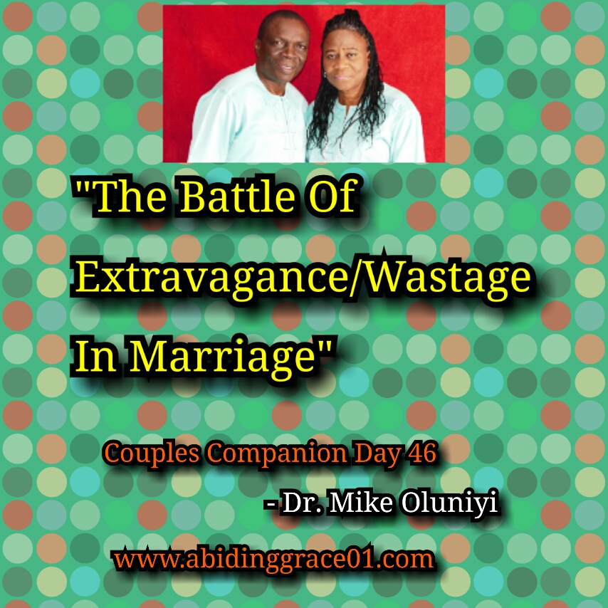 The Battle Of Extravagance / Wastage In Marriage :Couples Companion Day 46