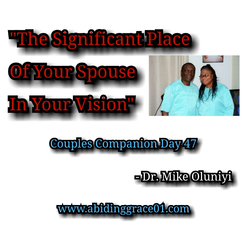 The Significant Place Of Your Spouse In Your Vision :Couples Companion Day 47