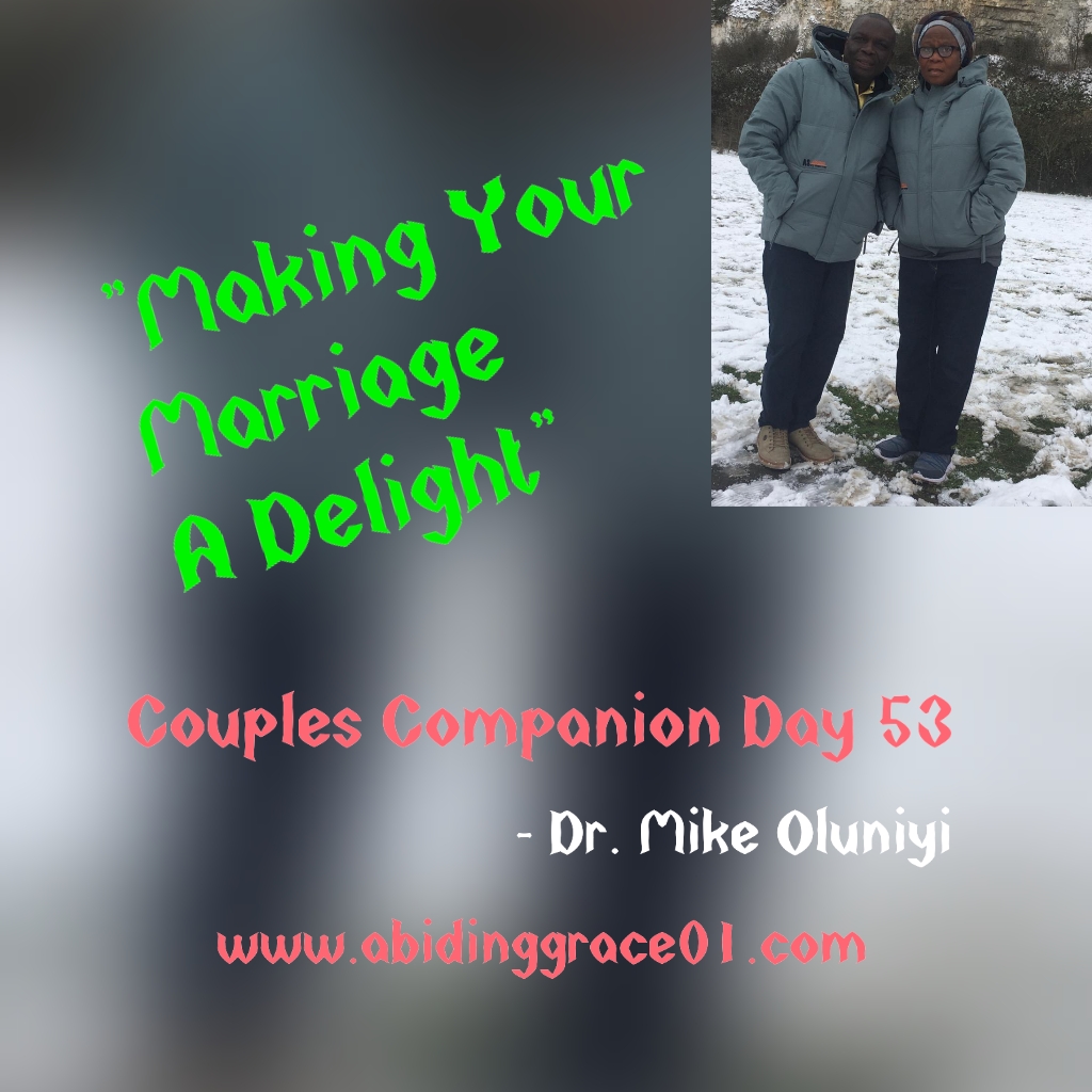 MAKING YOUR MARRIAGE A DELIGHT :Couple’s Companion Day 53