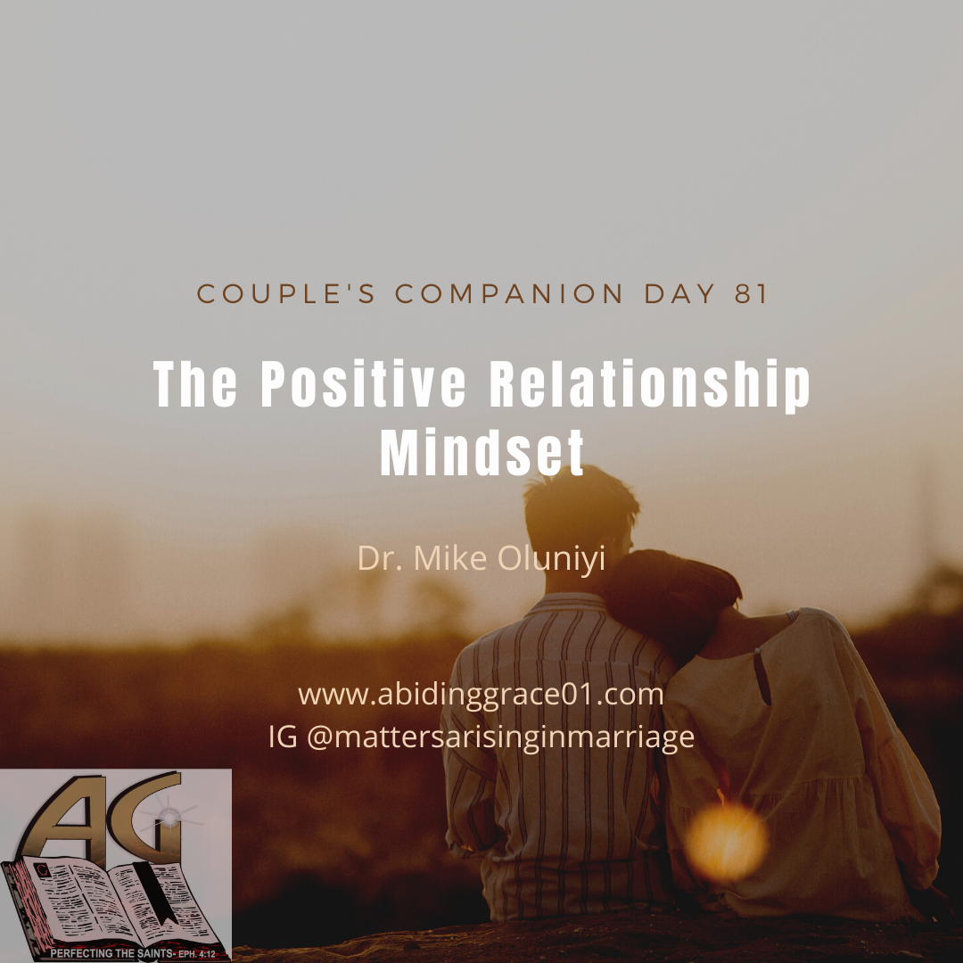 The Positive Relationship Mindset : Couple’s Companion Day 81