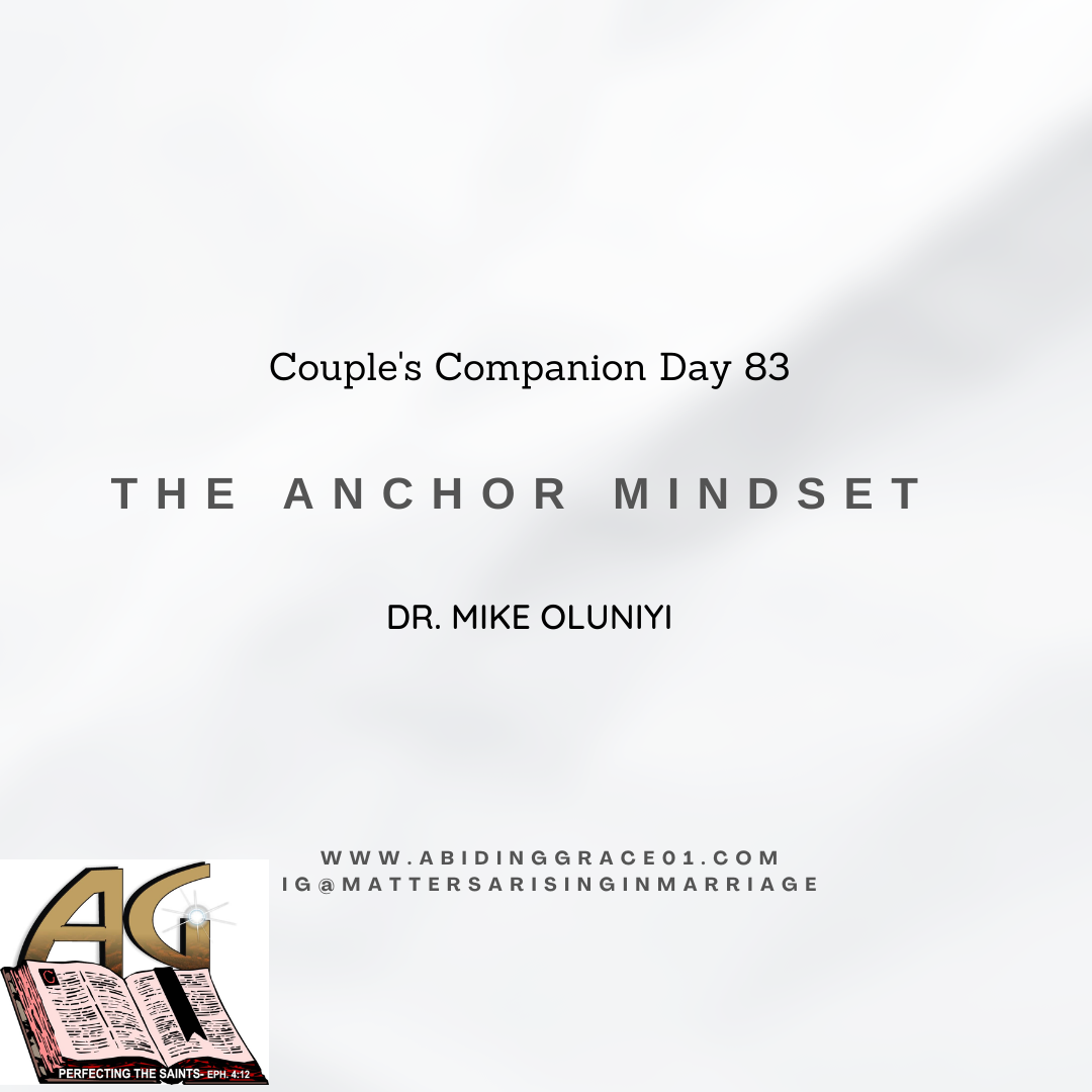 The Anchor Mindset : Couple’s Companion Day 83