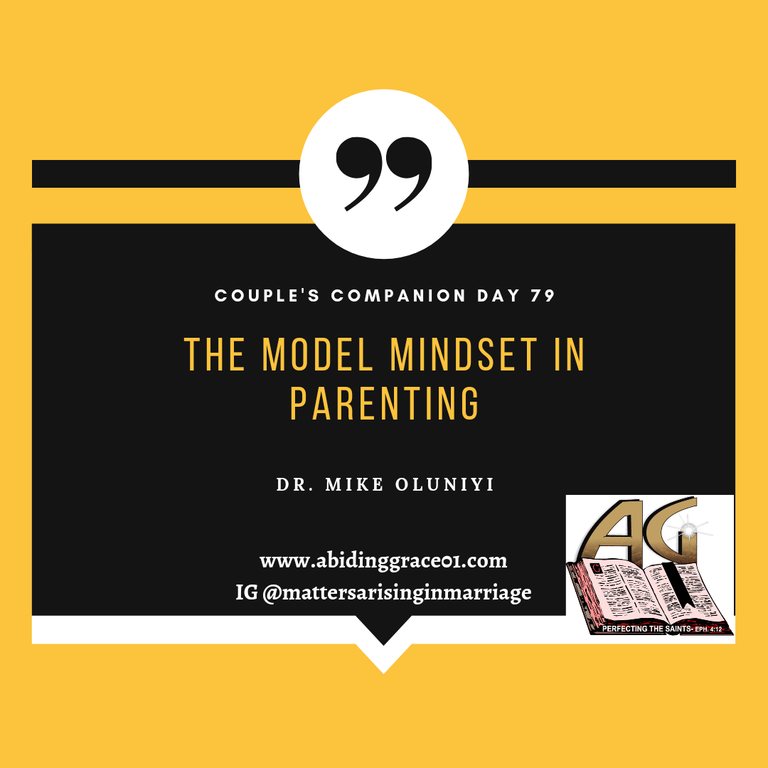 The Model Mindset In Parenting: Couple’s Companion Day 79