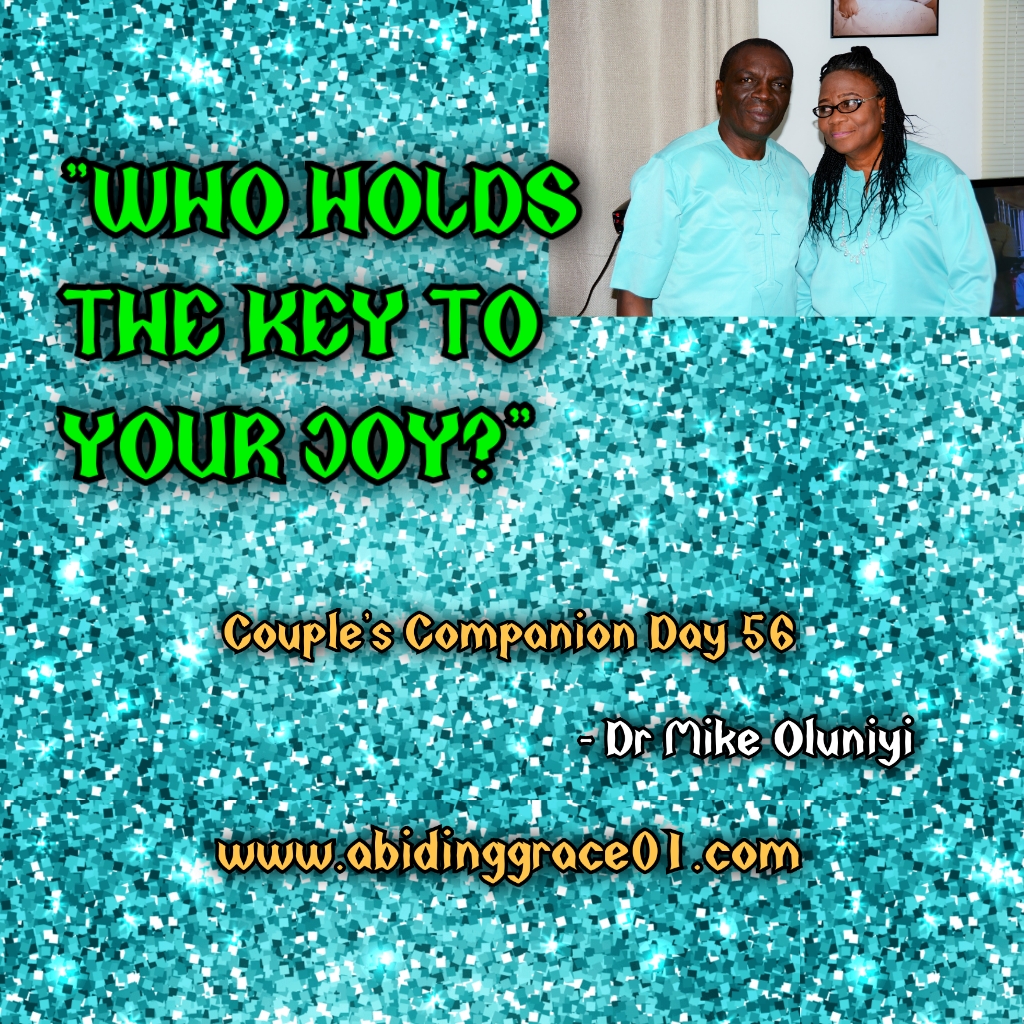 Who Holds The Key To Your Joy : Couple’s Companion Day 56