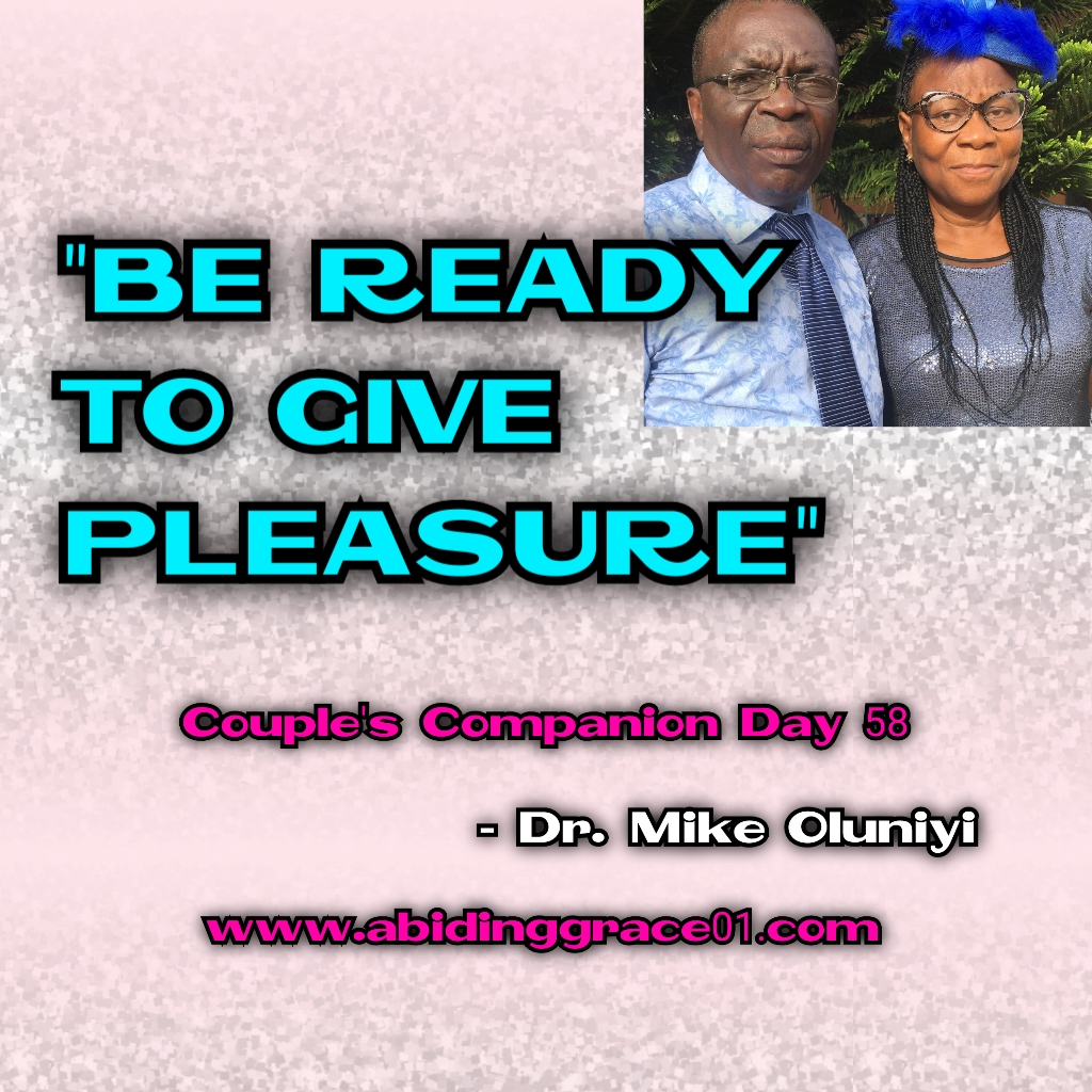 BE READY TO GIVE PLEASURE : Couple’s Companion Day 58