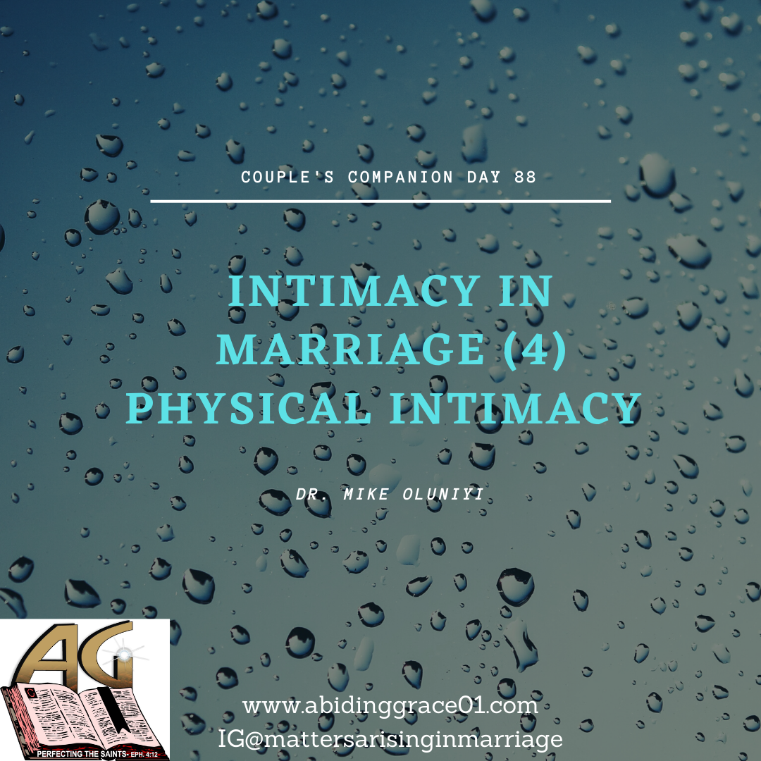 INTIMACY IN MARRIAGE (4) PHYSICAL INTIMACY :Couple’s Companion Day 88