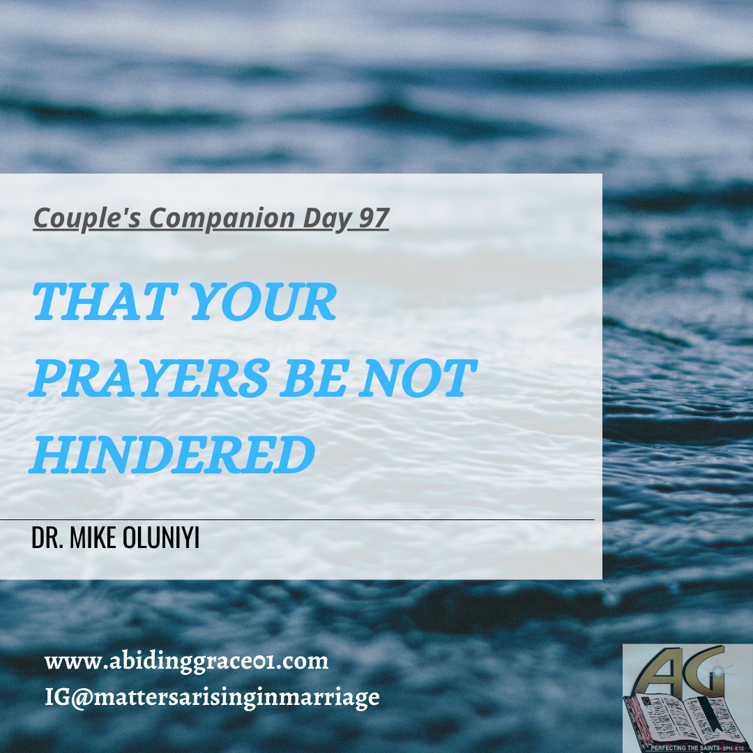 That Your Prayers Be not Hindered: Couple’s Companion Day 97