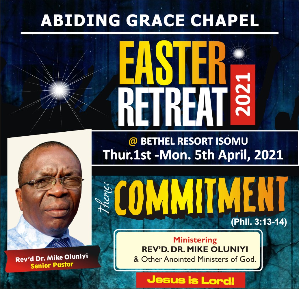 Abiding Grace Chapel EASTER RETREAT 2021