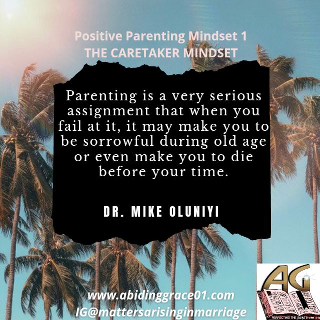 The Caretaker Mindset: Positive Parenting Mindset 1